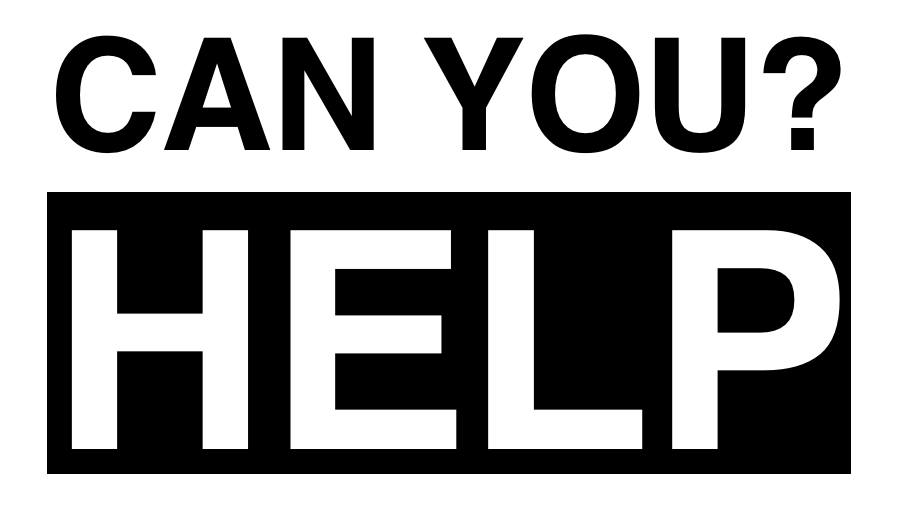Can You? HELP